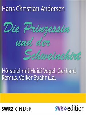 cover image of Die Prinzessin und der Schweinehirt